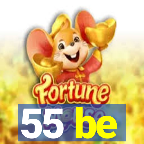 55 be